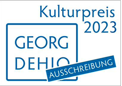 Ausschreibung: Georg Dehio-Kulturpreis 2023